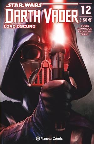 STAR WARS DARTH VADER LORD OSCURO Nº 12 | 9788491735526 | SOULE,CHARLES/CAMUNCOLI,GIUSEPPE | Llibreria Geli - Llibreria Online de Girona - Comprar llibres en català i castellà