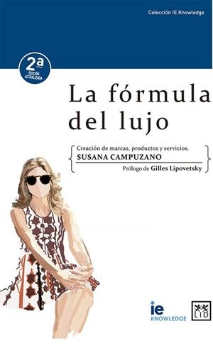 LA FORMULA DEL LUJO.CREACION DE MARCAS,PRODUCTOS Y SERVICIOS | 9788417277789 | CAMPUZANO,SUSANA | Llibreria Geli - Llibreria Online de Girona - Comprar llibres en català i castellà
