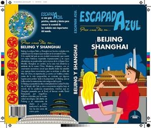 BEIJING Y SHANGHÁI(ESCAPADA AZUL.EDICION 2019) | 9788417823382 | Libreria Geli - Librería Online de Girona - Comprar libros en catalán y castellano