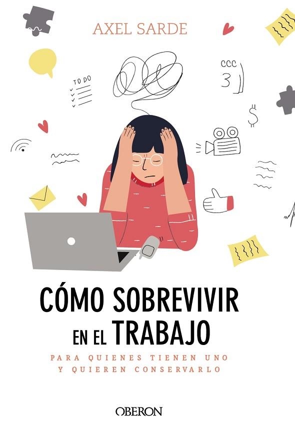 CÓMO SOBREVIVIR EN EL TRABAJO | 9788441541382 | SARDE,AXEL | Llibreria Geli - Llibreria Online de Girona - Comprar llibres en català i castellà