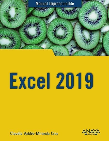EXCEL 2019(MANUAL IMPRESCINSIBLE) | 9788441541122 | VALDÉS-MIRANDA,CLAUDIA | Libreria Geli - Librería Online de Girona - Comprar libros en catalán y castellano
