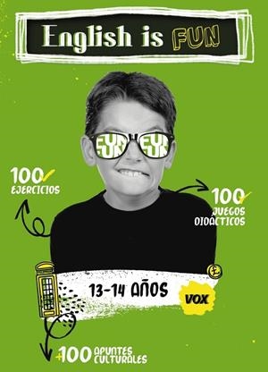 ENGLISH IS FUN / 13-14 AÑOS | 9788499743165 | Libreria Geli - Librería Online de Girona - Comprar libros en catalán y castellano
