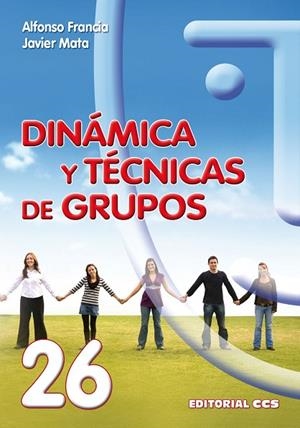 DINAMICA Y TECNICAS DE GRUPOS | 9788498422184 | FRANCIA,ALFONSO | Llibreria Geli - Llibreria Online de Girona - Comprar llibres en català i castellà