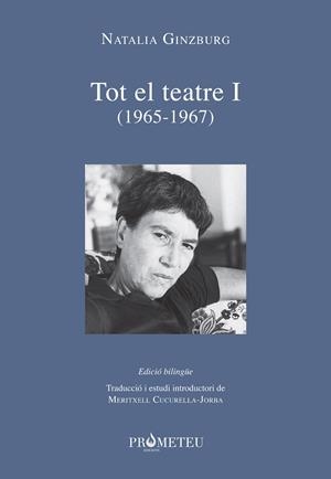 TOT EL TEATRE-1(1965-1967) | 9788417000448 | GINZBURG, NATALIA | Llibreria Geli - Llibreria Online de Girona - Comprar llibres en català i castellà