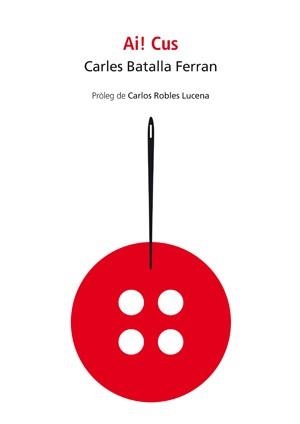 AI! CUS | 9788494999574 | BATALLA FERRAN,CARLES | Libreria Geli - Librería Online de Girona - Comprar libros en catalán y castellano