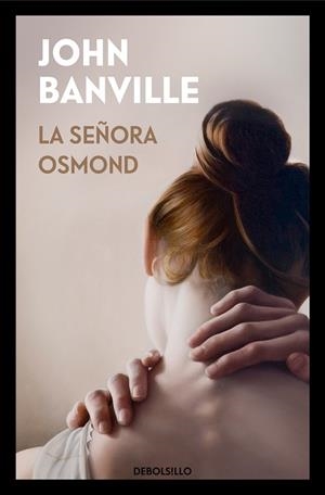 LA SEÑORA OSMOND | 9788466347198 | BANVILLE,JOHN | Llibreria Geli - Llibreria Online de Girona - Comprar llibres en català i castellà