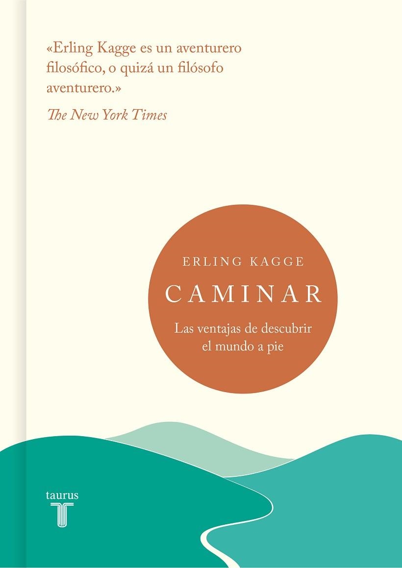 CAMINAR.LAS VENTAJAS DE DESCUBRIR EL MUNDO A PIE | 9788430622795 | KAGGE,ERLING | Llibreria Geli - Llibreria Online de Girona - Comprar llibres en català i castellà