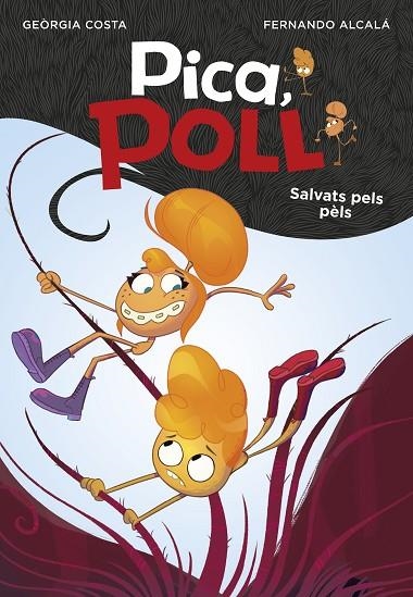 SALVATS PELS PÈLS(PICA,POLL 2) | 9788417671570 | ALCALÁ,FERNANDO/COSTA,GEORGIA | Libreria Geli - Librería Online de Girona - Comprar libros en catalán y castellano