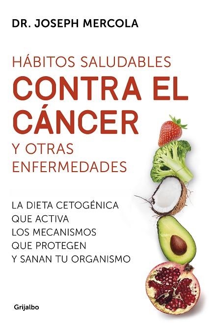 HÁBITOS SALUDABLES CONTRA EL CÁNCER Y OTRAS ENFERMEDADES | 9788425357718 | MERCOLA,JOSEPH | Llibreria Geli - Llibreria Online de Girona - Comprar llibres en català i castellà