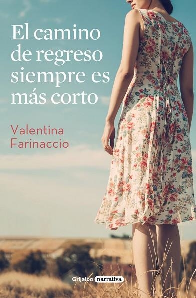 EL CAMINO DE REGRESO SIEMPRE ES MÁS CORTO | 9788425357350 | FARINACCIO,VALENTINA | Llibreria Geli - Llibreria Online de Girona - Comprar llibres en català i castellà