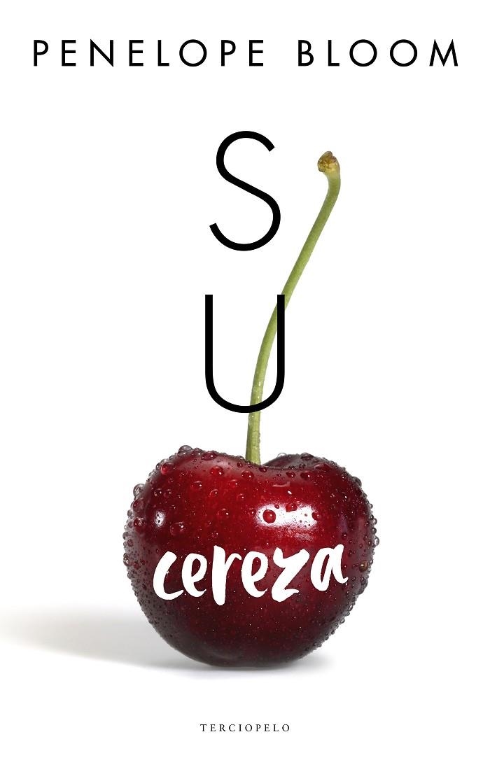 SU CEREZA | 9788494718564 | BLOOM,PENELOPE | Libreria Geli - Librería Online de Girona - Comprar libros en catalán y castellano