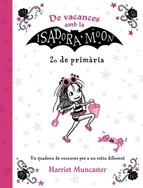 DE VACANCES AMB LA ISADORA MOON(SEGON DE PRIMÀRIA)  | 9788420434544 | MUNCASTER,HARRIET | Libreria Geli - Librería Online de Girona - Comprar libros en catalán y castellano