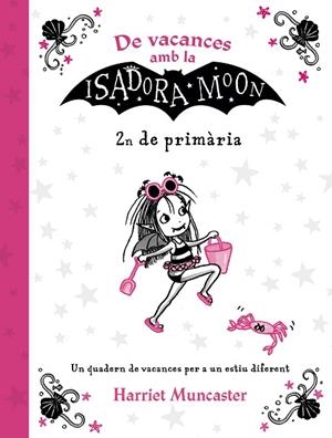 DE VACANCES AMB LA ISADORA MOON(SEGON DE PRIMÀRIA)  | 9788420434544 | MUNCASTER,HARRIET | Llibreria Geli - Llibreria Online de Girona - Comprar llibres en català i castellà