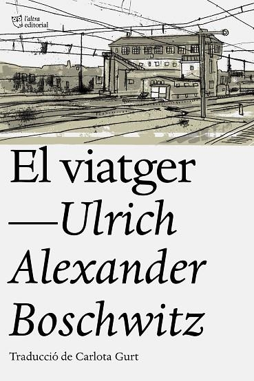EL VIATGER | 9788494911095 | BOSCWITZ,ULRICH ALEXANDER | Libreria Geli - Librería Online de Girona - Comprar libros en catalán y castellano