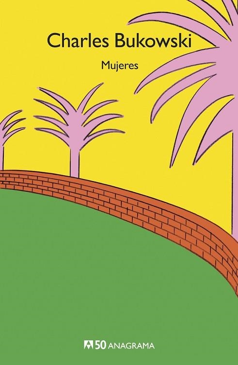MUJERES | 9788433902368 | BUKOWSKI,CHARLES | Libreria Geli - Librería Online de Girona - Comprar libros en catalán y castellano