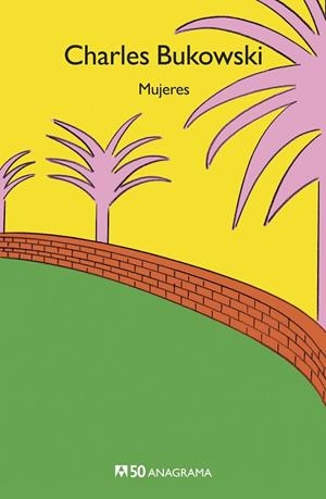 MUJERES | 9788433902368 | BUKOWSKI,CHARLES | Llibreria Geli - Llibreria Online de Girona - Comprar llibres en català i castellà