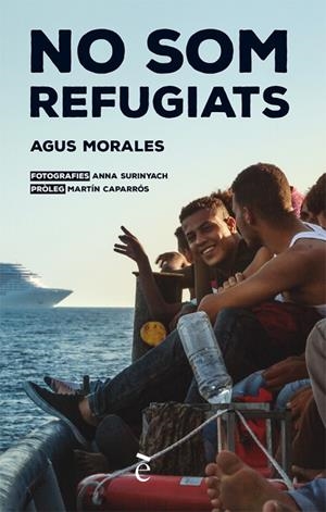 NO SOM REFUGIATS | 9788441232037 | MORALES,AGUS | Llibreria Geli - Llibreria Online de Girona - Comprar llibres en català i castellà