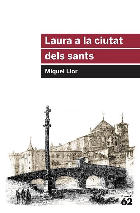 LAURA A LA CIUTAT DELS SANTS | 9788415954651 | LLOR,MIQUEL | Libreria Geli - Librería Online de Girona - Comprar libros en catalán y castellano