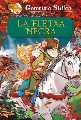 LA FLETXA NEGRA | 9788491378051 | STILTON,GERONIMO | Libreria Geli - Librería Online de Girona - Comprar libros en catalán y castellano