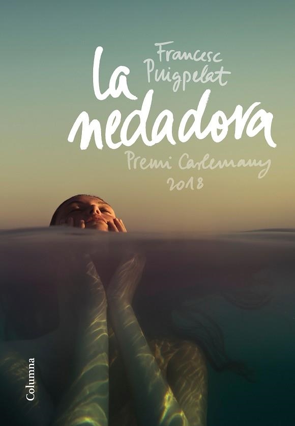 LA NEDADORA | 9788466425179 | PUIGPELAT,FRANCESC | Libreria Geli - Librería Online de Girona - Comprar libros en catalán y castellano