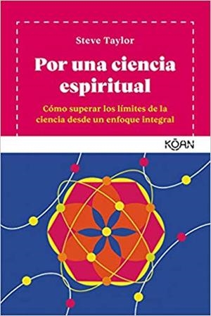 POR UNA CIENCIA ESPIRITUAL | 9788494913488 | TAYLOR,STEVE | Libreria Geli - Librería Online de Girona - Comprar libros en catalán y castellano