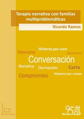 TERAPIA NARRATIVA CON FAMILIAS MULTIPROBLEMÁTICAS | 9788471128126 | RAMOS, RICARDO | Llibreria Geli - Llibreria Online de Girona - Comprar llibres en català i castellà