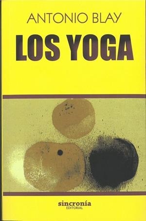 LOS YOGA | 9788494847172 | BLAY,ANTONIO | Llibreria Geli - Llibreria Online de Girona - Comprar llibres en català i castellà