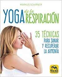YOGA DE LA RESPIRACIÓN | 9788417080440 | SCHIRNER,MARKUS | Libreria Geli - Librería Online de Girona - Comprar libros en catalán y castellano