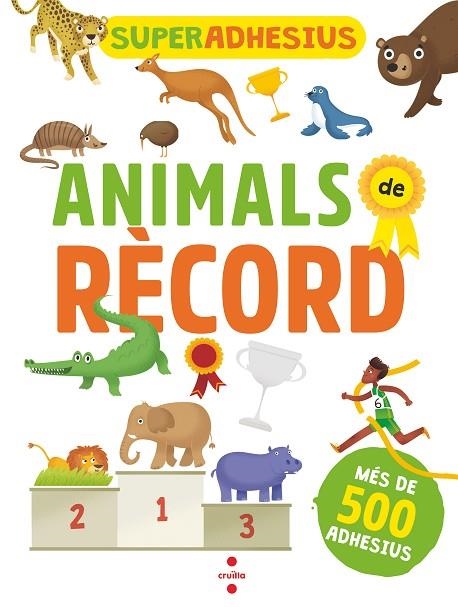 SUPERADHESIUS ANIMALS DE RECORD | 9788466146067 | Llibreria Geli - Llibreria Online de Girona - Comprar llibres en català i castellà