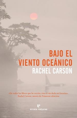 BAJO EL VIENTO OCEÁNICO | 9788417800109 | CARSON,RACHEL | Llibreria Geli - Llibreria Online de Girona - Comprar llibres en català i castellà