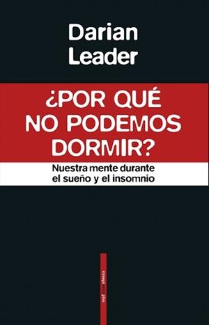 POR QUÉ NO PODEMOS DORMIR? | 9788417517304 | LEADER,DARIAN | Llibreria Geli - Llibreria Online de Girona - Comprar llibres en català i castellà