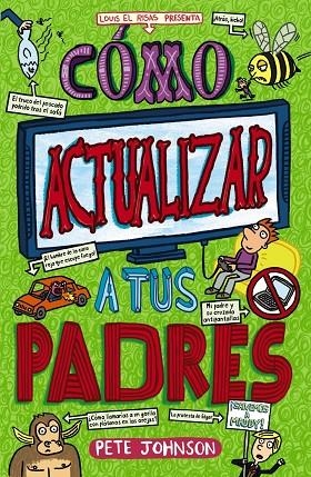 CÓMO ACTUALIZAR A TUS PADRES | 9788469626726 | JOHNSON,PETE | Libreria Geli - Librería Online de Girona - Comprar libros en catalán y castellano
