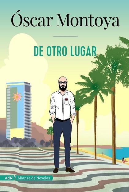 DE OTRO LUGAR  | 9788491814382 | MONTOYA,ÓSCAR | Llibreria Geli - Llibreria Online de Girona - Comprar llibres en català i castellà