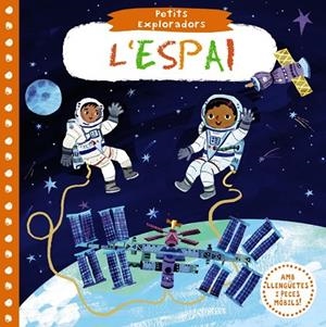 PETITS EXPLORADORS.L'ESPAI | 9788499069746 | V.V.A.A. | Llibreria Geli - Llibreria Online de Girona - Comprar llibres en català i castellà