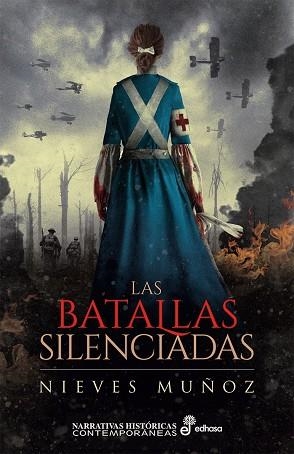 LAS BATALLAS SILENCIADAS | 9788435063357 | MUÑOZ,NIEVES | Libreria Geli - Librería Online de Girona - Comprar libros en catalán y castellano