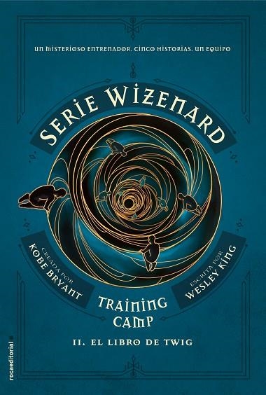 TRAINING CAMP.EL LIBRO DE TWIG(SERIE WIZENARD.LIBRO 2) | 9788417771140 | KING,WESLEY | Llibreria Geli - Llibreria Online de Girona - Comprar llibres en català i castellà