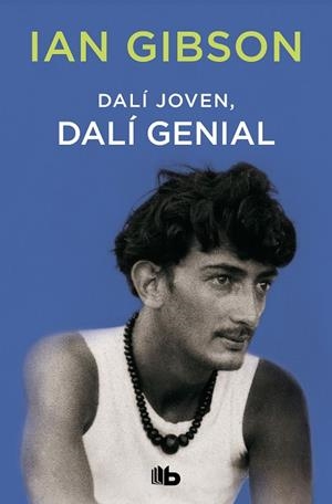 DALÍ JOVEN,DALÍ GENIAL | 9788490708736 | GIBSON,IAN | Llibreria Geli - Llibreria Online de Girona - Comprar llibres en català i castellà