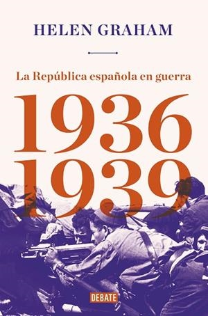 LA REPÚBLICA ESPAÑOLA EN GUERRA(1936-1939) | 9788417636289 | GRAHAM,HELEN | Llibreria Geli - Llibreria Online de Girona - Comprar llibres en català i castellà