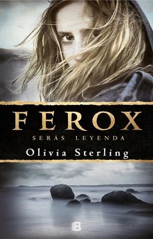 FEROX | 9788466665797 | STERLING,OLIVIA | Llibreria Geli - Llibreria Online de Girona - Comprar llibres en català i castellà