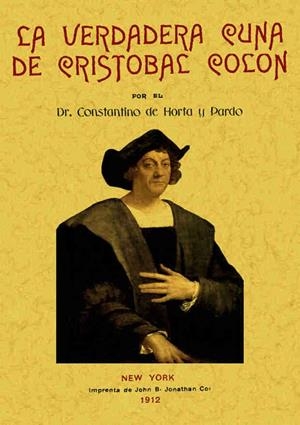LA VERDADERA CUNA DE CRISTÓBAL COLÓN | 9788497612371 | HORTA Y PARDO,CONSTANTINO | Llibreria Geli - Llibreria Online de Girona - Comprar llibres en català i castellà