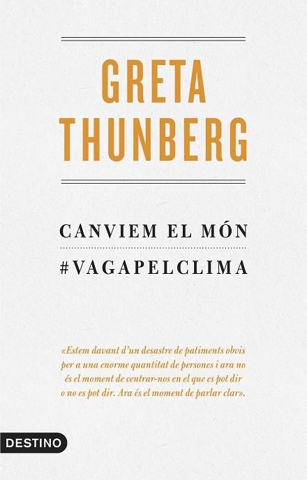 CANVIEM EL MÓN.#VAGAPELCLIMA | 9788497102834 | THUNBERG,GRETA | Llibreria Geli - Llibreria Online de Girona - Comprar llibres en català i castellà