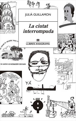 LA CIUTAT INTERROMPUDA | 9788433915702 | GUILLAMON,JULIÀ | Llibreria Geli - Llibreria Online de Girona - Comprar llibres en català i castellà
