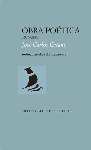 OBRA POÉTICA(1975-2007) | 9788417830182 | CATAÑO,JOSÉ CARLOS | Libreria Geli - Librería Online de Girona - Comprar libros en catalán y castellano