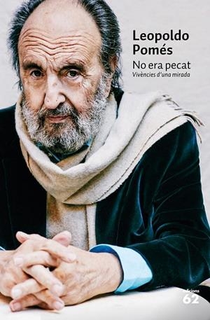 NO ERA PECAT.VIVÈNCIES D'UNA MIRADA | 9788429777703 | POMÉS,LEOPOLDO | Llibreria Geli - Llibreria Online de Girona - Comprar llibres en català i castellà