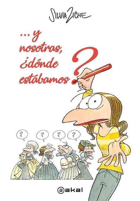 Y NOSOTRAS,¿DÓNDE ESTÁBAMOS? | 9788446047643 | ZICHE,SILVIA | Llibreria Geli - Llibreria Online de Girona - Comprar llibres en català i castellà