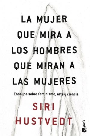 LA MUJER QUE MIRA A LOS HOMBRES QUE MIRAN A LAS MUJERES | 9788432235177 | HUSTVEDT,SIRI | Libreria Geli - Librería Online de Girona - Comprar libros en catalán y castellano