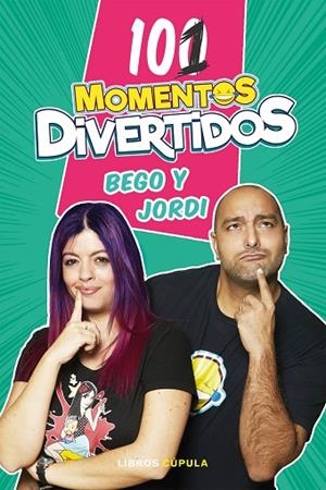 101 MOMENTOS DIVERTIDOS | 9788448025724 | BEGO & JORDI | Libreria Geli - Librería Online de Girona - Comprar libros en catalán y castellano