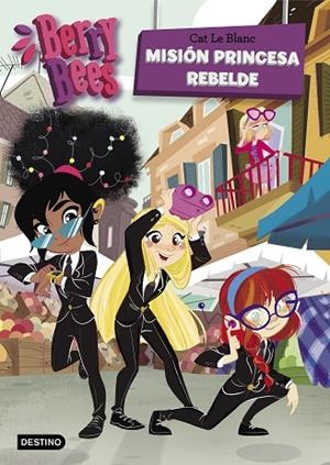 MISIÓN PRINCESA REBELDE | 9788408208471 | LE BLANC,CAT | Llibreria Geli - Llibreria Online de Girona - Comprar llibres en català i castellà