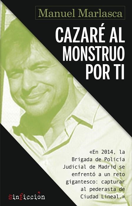 CAZARÉ AL MONSTRUO POR TI | 9788417077884 | MARLASCA,MANUEL | Libreria Geli - Librería Online de Girona - Comprar libros en catalán y castellano