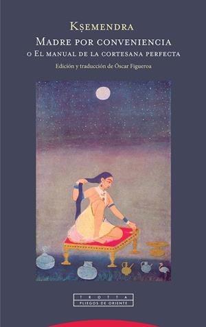 MADRE POR CONVENIENCIA O EL MANUAL DE LA CORTESANA PERFECTA | 9788498797879 | KSEMENDRA | Libreria Geli - Librería Online de Girona - Comprar libros en catalán y castellano